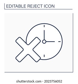 Reject time line icon. Changes in daily routine schedule. Time management. Rejection concept. Isolated vector illustration. Editable stroke