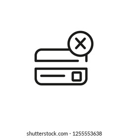 Rejected credit card line icon. Plastic card and error sign. Rejection concept. Can be used for topics like fake card, no connection, error payment