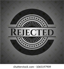 Rejected dark badge