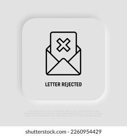 Rejected document. Opened envelope with cross mark. E-mail wasn't send. Thin line icon. Vector illustration.