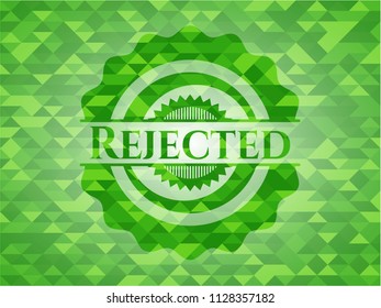Rejected green emblem with triangle mosaic background