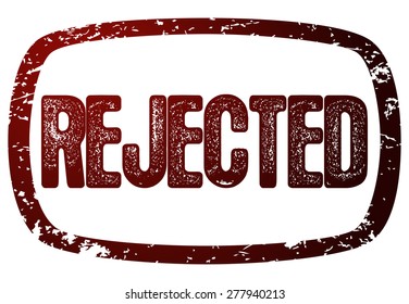 Rejected Grunge Stamp, Vector Illustration isolated on White Background. 