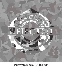 Rejected on grey camo pattern