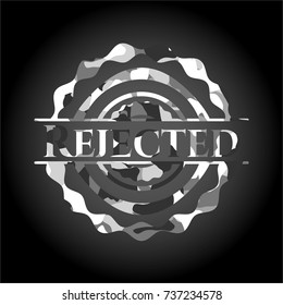Rejected on grey camo texture