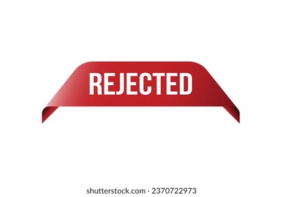 Rejected red ribbon label banner. Open available now sign or Rejected tag.