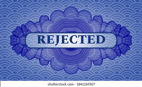 rejected text inside Linear currency blue japan style pattern realistic badge. Geometric graceful background. Artistic illustration. 