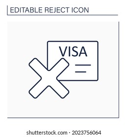 Rejected visa line icon. Invalid documents. Inability to enter, leave, or stay in country. Canceled document.Reject concept. Isolated vector illustration. Editable stroke