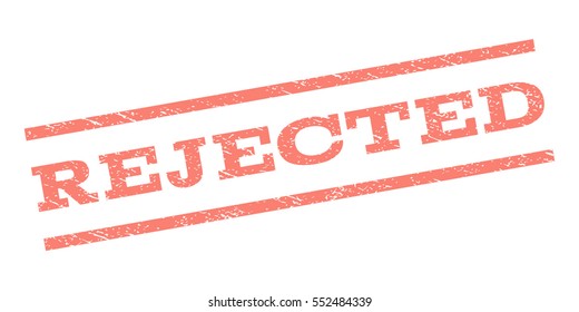 Rejected watermark stamp. Text tag between parallel lines with grunge design style. Rubber seal stamp with dust texture. Vector salmon color ink imprint on a white background.