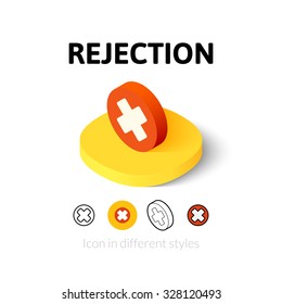 Rejection icon, vector symbol in flat, outline and isometric style