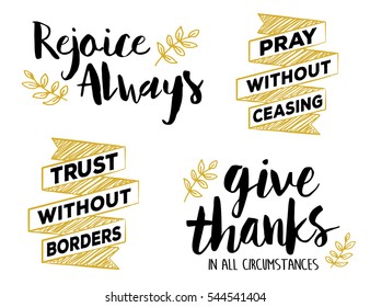 Rejoice Always, Pray without Ceasing, Give Thanks in all Circumstances, Bible Scripture Typography Art set in gold and black with laurel accents