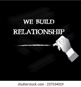 relationship, hand writing we build relationship on chalkboard vector