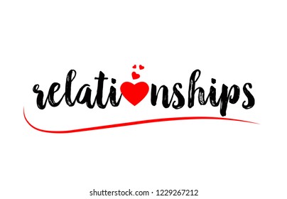 relationships word text with red love heart suitable for logo or typography design