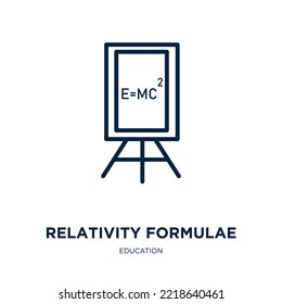 icono de fórmulas de relatividad de la colección de educación. Formularios de relatividad lineal delgada, fórmula, icono de contorno de investigación aislado en fondo blanco. Signo de fórmulas de relatividad de vector de línea, símbolo para web 