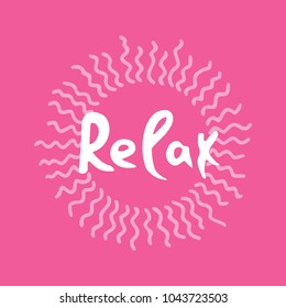 Relax calligraphy. Handwritten brush lettering.