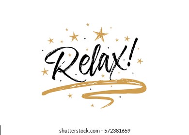 Relax card, banner. Beautiful greeting scratched calligraphy black text word gold stars. Hand drawn invitation T-shirt print design. Handwritten modern brush lettering white background isolated vector