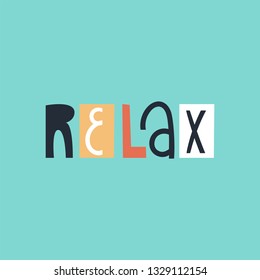 Relax - cute and fun colorful hand drawn lettering for kids print. Vector illustration.