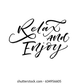 Relax and enjoy card. Summer lettering. Ink illustration. Modern brush calligraphy. Isolated on white background.