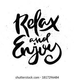 Relax And Enjoy. Vector motivational phrase. Hand drawn ornate lettering. Hand drawn doodle print