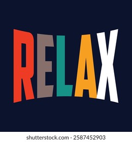 Relax free your soul text,lettering,alphabet,slogan stylish typography graphic t shirt print vector illustration design