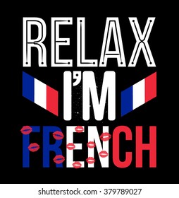 Relax I'm FRENCH print