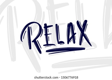 Relax hand drawn lettering text for print, card and banner. Vector illustration