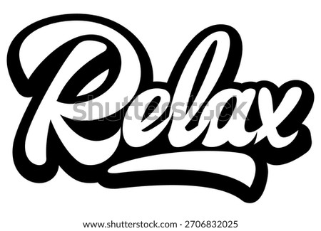 "Relax" Hand-Lettered Script Typography in Bold Black and White Style with Retro Shadow Effect.