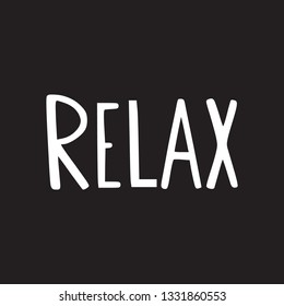 Relax handwritten word. Black and white vector design for note, card or print.