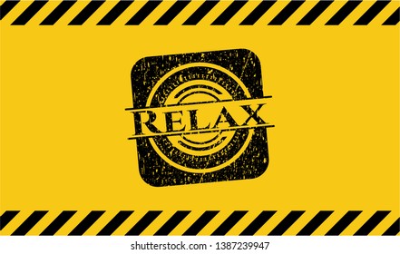 Relax inside warning sign, black grunge emblem. Vector Illustration. Detailed.