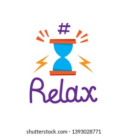 Relax lettering and Hourglass Hand drawn invitation T-shirt print design on the white background