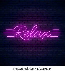 Relax lettering motivation quote glowing neon illustration. Positive attitude concept symbol in neon style. Glowing neon inscription phrase on dark brick wall background. Vector illustration.