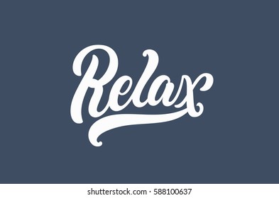 Relax lettering text. Vector Illustration.