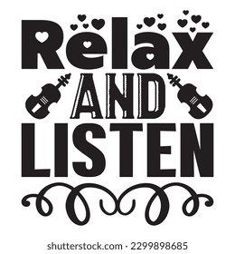 Relax And Listen T-shirt Design Vector File