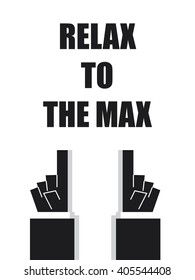 RELAX TO THE MAX typography