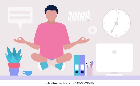 Relax and meditate concept. Young man meditating at home or office. Freelancer. Worker. Vector illustration in a flat style