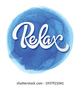 Relax. Modern brush lettering. Ink illustration. Vector calligraphy illustration. T-shirt graphic print design. It can be used for invitations, greeting cards, quotes, blogs, posters and more.