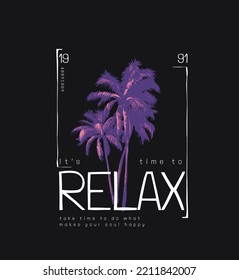 relax slogan with plam tree vector illustration on black background