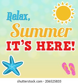 Relax, summer is here calligraphic design poster, vector illustration