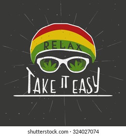 RELAX. TAKE IT EASY. Reggae music concept. Hand drawn typography poster. Vintage  vector illustration. This illustration can be used for printing on T-shirts, cards, banners, ads, covers.