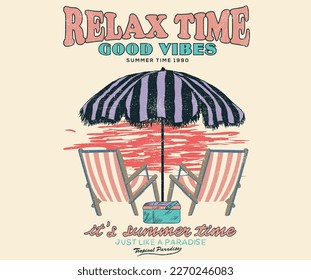 Relax time. Umbrellas print design for t shirt, poster, sticker and others. Good vibes artwork.