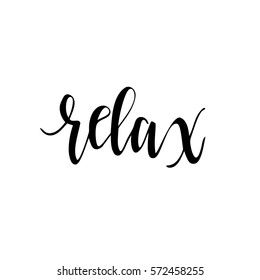 Relax - t-shirt design. Handdrawn lettering. Hand print, letters, symbols, poster, calligraphy