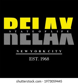 Relax typography design t-shirt print vector illustration 