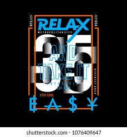 relax typography graphic t shirt design,vector illustration artistic art