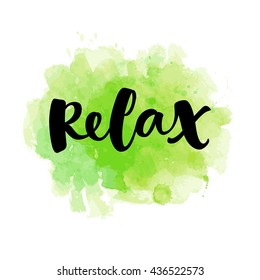Relax vector lettering card. Hand drawn illustration phrase. Handwritten modern brush calligraphy for invitation and greeting card, t-shirt, prints and posters