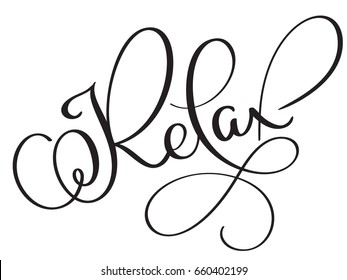 Relax vector vintage word text. Calligraphy lettering illustration EPS10 on white background.