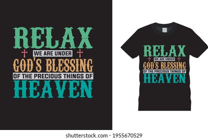 Relájate Estamos bajo el diseño de la blessing T de Dios, vector, ropa, eps 10, plantilla, tipografía camiseta, vintage