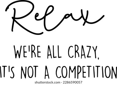 Relax we're all crazy SVG DXF family Reunion iron on cousin aunt uncle grandma mom dad shirt matching all crazy cricut silhouette cut file
