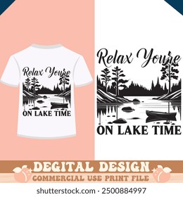 Relax You're On Lake Time
