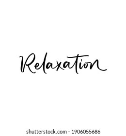 RELAXATION. VECTOR HAND LETTERING TYPOGRAPHY