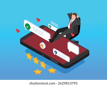 a relaxed businessman reclining on a giant smartphone displaying positive feedback elements such as five-star ratings isometric 3d vector illustration