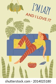 Relaxed and lazy woman smiles and lies on blue sofa at home. Flat vector illustration of character of young girl on couch and text I'm lazy and I love it. Illustration of lifestyle.